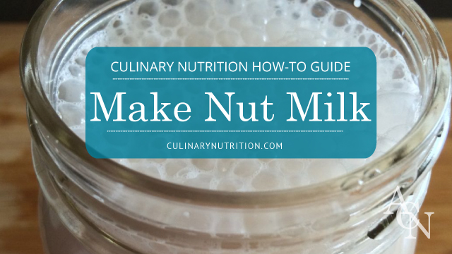 How To Make Nut Milk