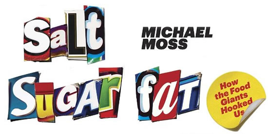 Book Review: Salt Sugar Fat by Michael Moss