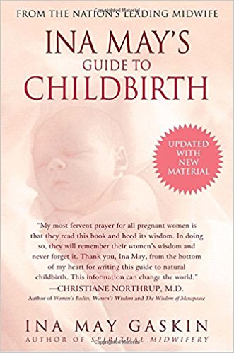 Ina May's Guide to Childbirth - Best Books For A Natural Pregnancy and Birth