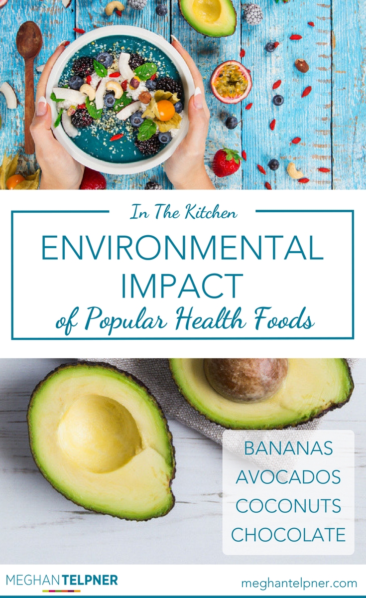 environmental impact of popular health foods
