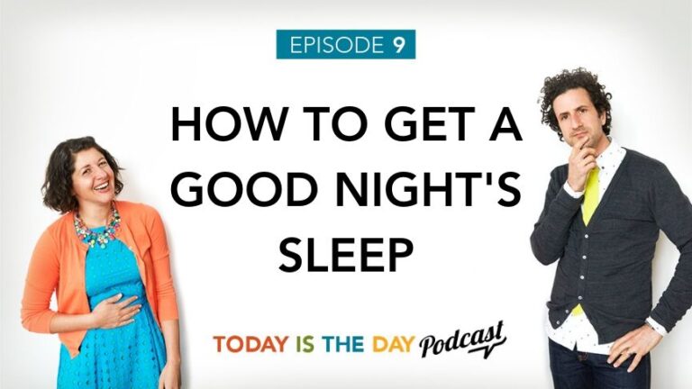 Episode 9: How to Get a Good Night’s Sleep