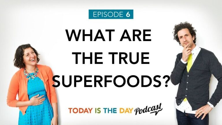 Episode 6: What Are The True Superfoods?