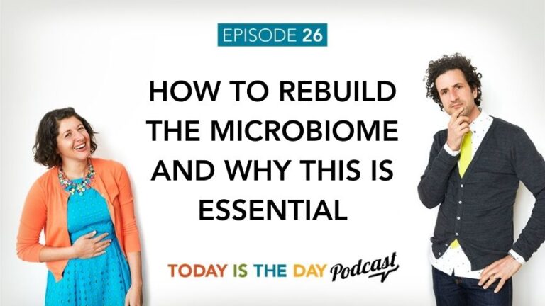 Episode 26: How to Rebuild the Microbiome – and Why This is Essential
