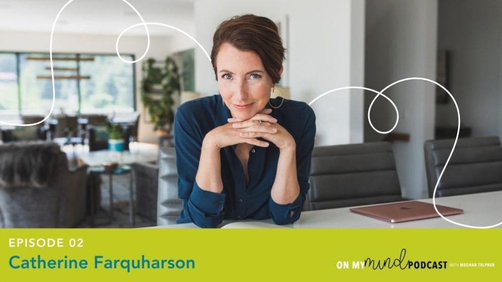 Creating Life-Transforming Results with Catherine Farquharson