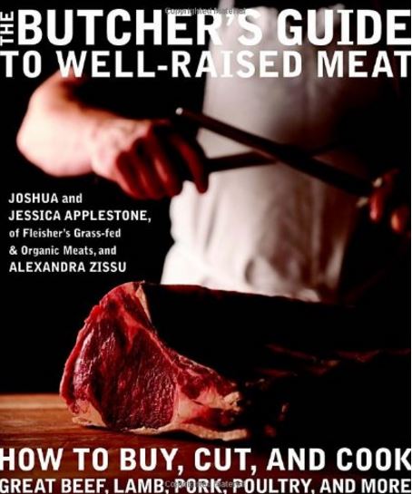 Butcher's Guide to Well Raised Meat