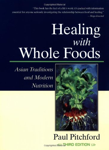Healing with Whole Foods - Culinary Nutrition Books