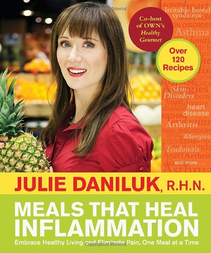 Meals that Heal Inflammation - Culinary Nutrition Books