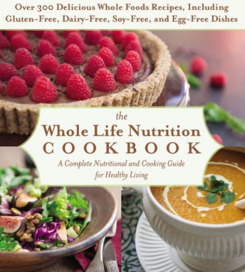 Whole Life Nutrition Healthy Cookbook